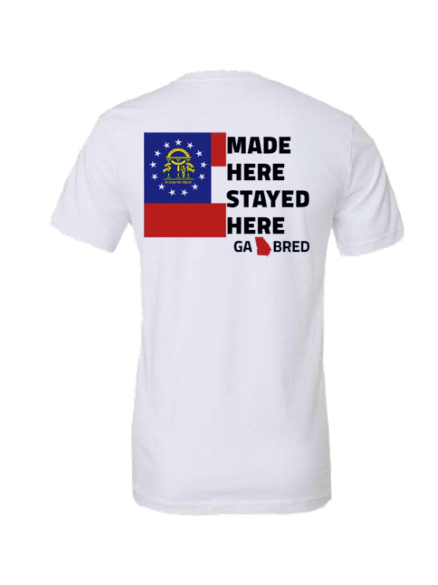 MADE HERE STAYED HERE TEE